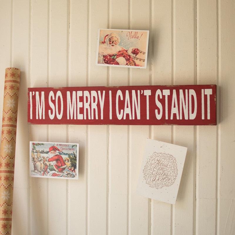 I'm so Merry Christmas sign