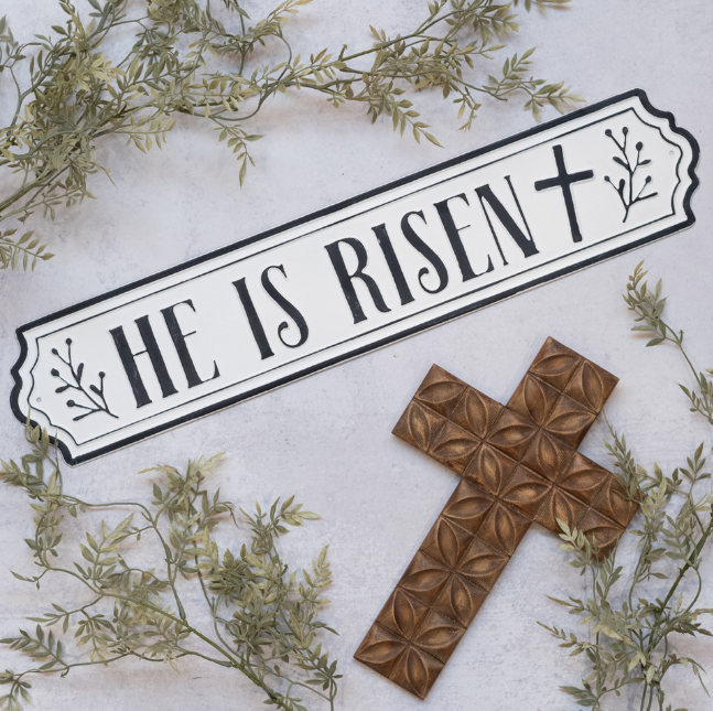 HE IS RISEN SIGN